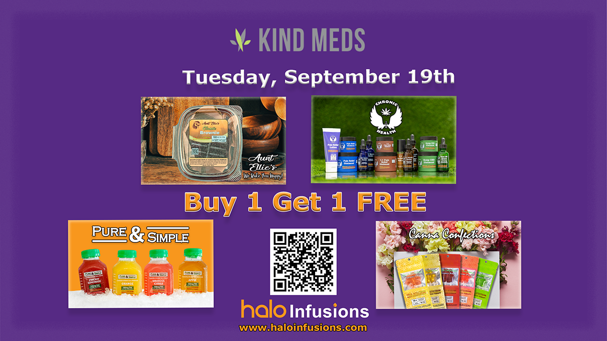 Kind Meds BOGO on all Halo Infusions. tucson edibles. September promos and specials. BOGO on edibles